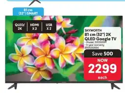 Makro SKYWORTH 81 cm (32”) 2K QLED Google TV offer