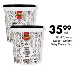 Save First Choice Double Cream Dairy Snack offer