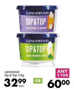 Save Lancewood Dip & Top offer