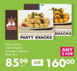 Save Penny Wise Party Snacks Cheese/ Chicken/ Beef offer