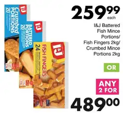 Save I&J Battered Fish Mince Portions/ Fish Fingers/ Crumbed Mince Portions offer