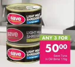Save Save Tuna In Oil/ Brine offer