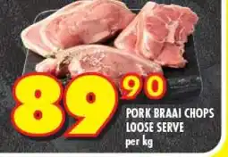 Shoprite PORK BRAAI CHOPS LOOSE SERVE offer