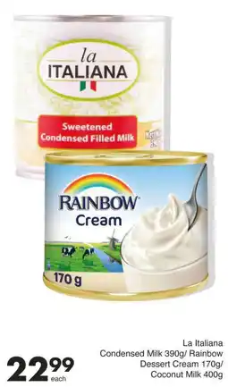 Save La Italiana Condensed Milk/ Rainbow Dessert Cream/ Coconut Milk offer