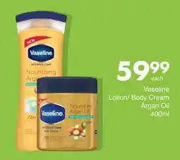 Save Vaseline Lotion/ Body Cream Argan Oil offer