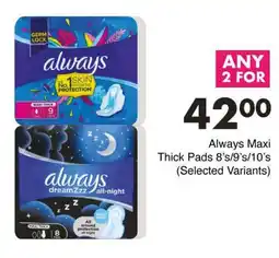 Save Always Maxi Thick Pads offer