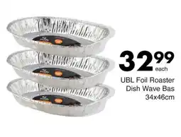 Save UBL Foil Roaster Dish Wave Bas offer