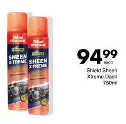 Save Shield Sheen Xtreme Dash offer