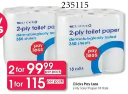 Clicks Clicks Pay Less 2-Ply Toilet Paper Rolls offer
