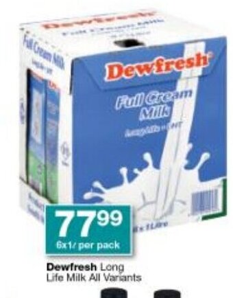 Checkers Dewfresh Long Life Milk All Variants 6 x 1L per pack offer