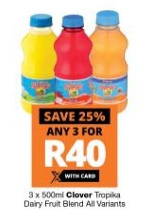 Checkers Clover Tropika Dairy Fruit Blend All Variants 3 x 500ml offer