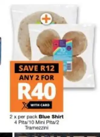 Checkers Blue Shirt 4 Pita / 10 Mini Pita / 2 Tramezzini 2 x offer