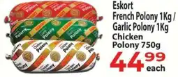 Supa Store Eskort French Polony/ Garlic Polony/ Chicken Polony offer