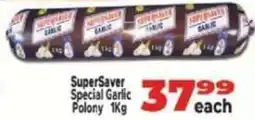 Supa Store SuperSaver Special Garlic Polony offer