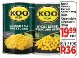 Supa Store Koo Whole Kernel Corn/ Koo Creamstyle Sweetcorn offer