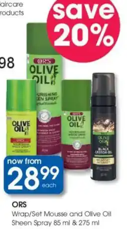 Clicks ORS Wrap/ Set Mousse and Olive Oil Sheen Spray offer