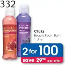 Clicks Clicks Beauty Foam Bath offer