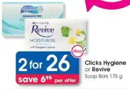 Clicks Clicks Hygiene or Revive Soap Bars offer