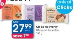 Clicks Oh So Heavenly Glycerine Soap Bars offer