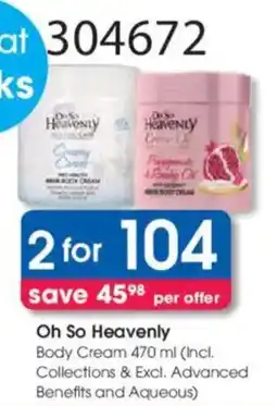 Clicks Oh So Heavenly Body Cream offer