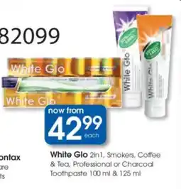 Clicks White Glo 2in1, Smokers, Coffee & Tea, Professional or Charcoal Toothpaste offer