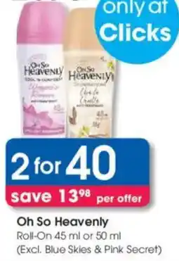 Clicks Oh So Heavenly Roll-On offer