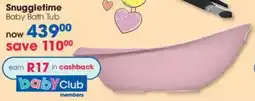 Clicks Snuggletime Baby Bath Tub offer