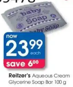 Clicks Reitzer's Aqueous Cream Glycerine Soap Bar offer
