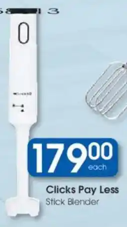 Clicks Clicks Pay Less Stick Blender offer