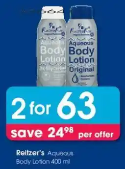 Clicks Reitzer's Aqueous Body Lotion offer