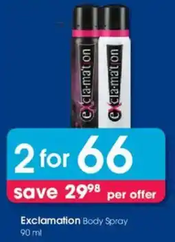 Clicks Exclamation Body Spray offer