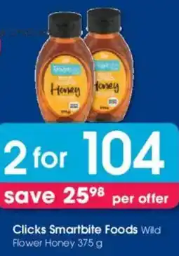 Clicks Clicks Smartbite Foods Wild Flower Honey offer