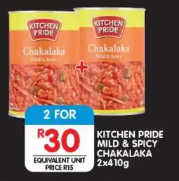 Shoprite KITCHEN PRIDE MILD & SPICY CHAKALAKA 2x410g offer