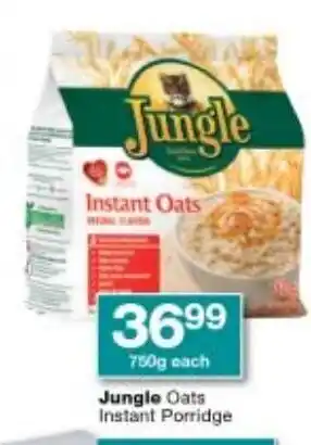 Checkers Jungle Oats Instant Porridge 750g each offer