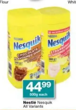 Checkers Nestle Nesquik All Variants 500g each offer