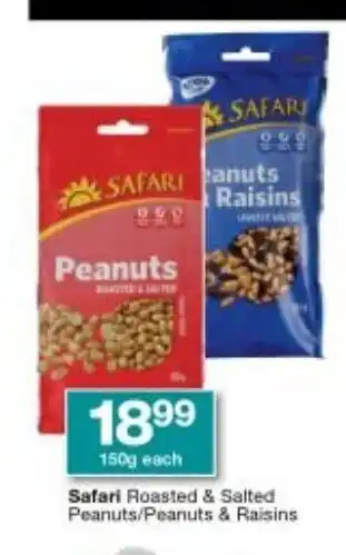 Checkers Safari Roasted & Salted Peanuts / Peanuts & Raisins 150g each offer