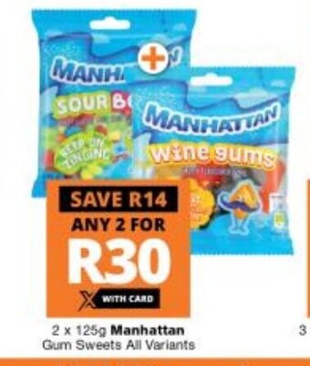 Checkers Manhattan Gum Sweets All Variants 2 x 125g offer