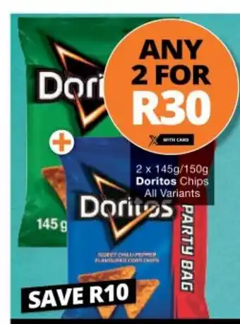 Checkers Doritos Chips All Variants 2 x 145g /150g offer