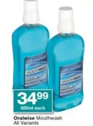 Checkers Oralwise Mouthwash All Variants 500ml each offer