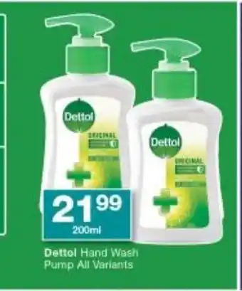 Checkers Dettol Hand Wash Pump All Variants 200ml offer