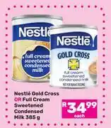 Game Nestle Gold Cross Or Full Cream Sweetened Condensed Milk-385g offer
