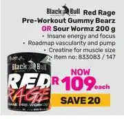 Game Black Bull Red Rage Pre-Workout Gummy Bearz Or Sour Wormz-200g Each offer