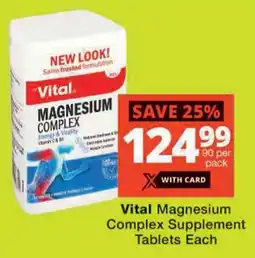 Checkers Vital Magnesium Complex Supplement Tablets offer