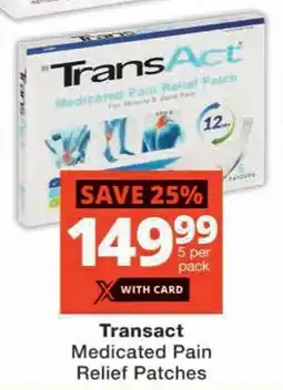 Checkers Transact Medicated Pain Relief Patches offer