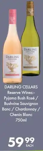 President Hyper Darling Cellars Reserve Wines Pyjama Bush Rosé/ Bushvine Sauvignon Banc/ Chardonnay/ Chenin Blanc offer