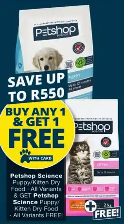 Checkers Petshop Science Puppy/ Kitten Dry Food offer