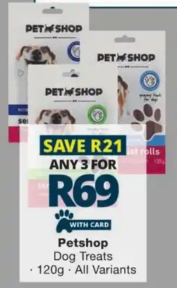Checkers Petshop Dog Treats offer