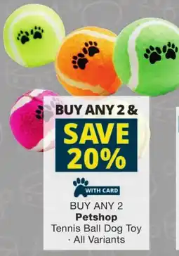 Checkers Petshop Tennis Ball Dog Toy offer