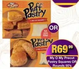 Take 'n Pay My O My Precut Pastry Squares OR Rounds offer