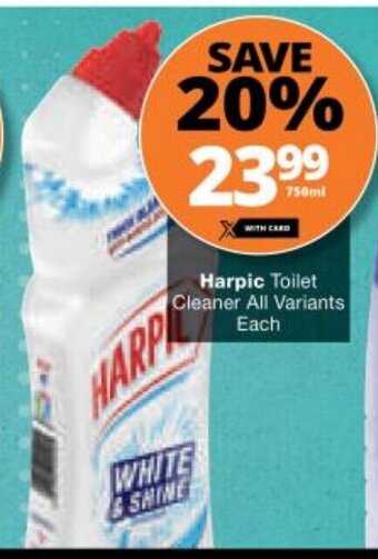 Checkers Harpic Toilet Cleaner All Variants each 750ml offer